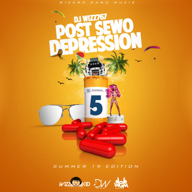 Dj Wizz767 – POST SEWO DEPRESSION 5 (SUMMER 19 EDITION)