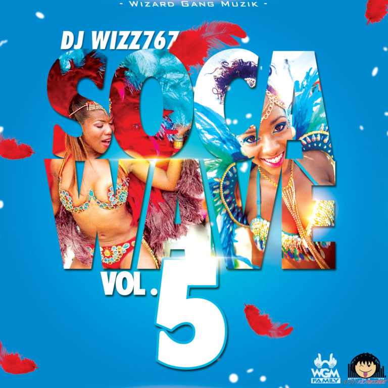 Dj Wizz767 – Soca Wave Vol.05