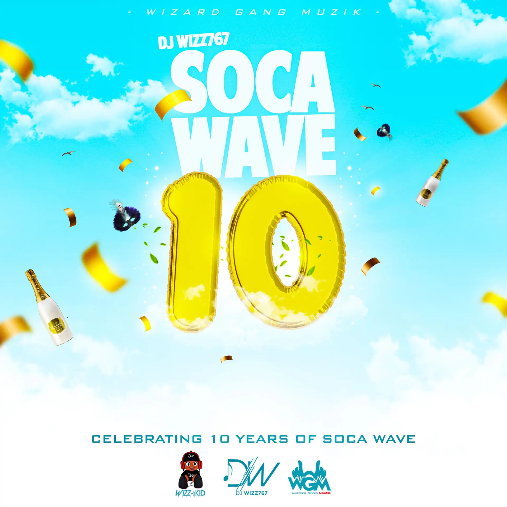 Dj Wizz767 – Soca Wave 10 (10 Years Anniversary)