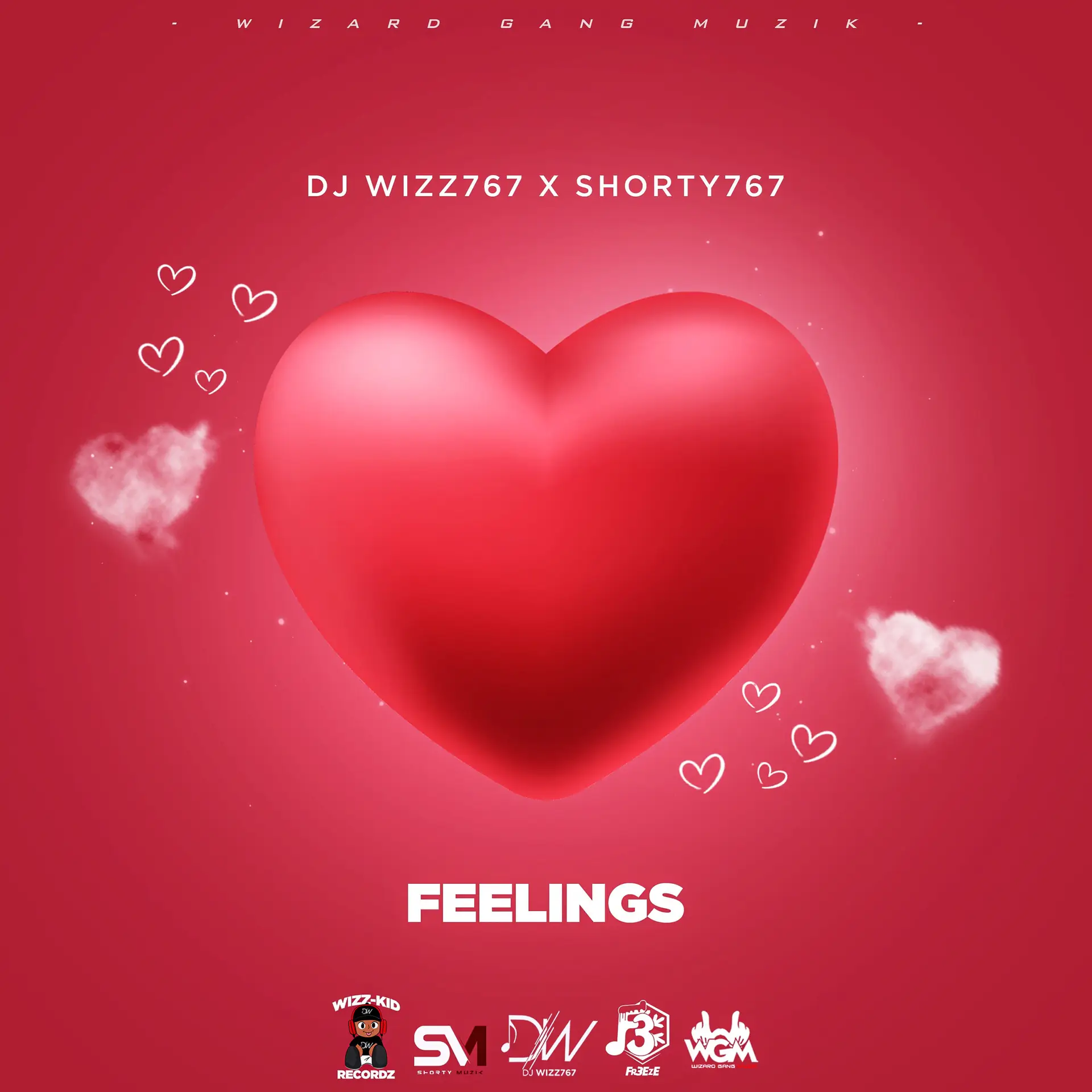 Dj Wizz767 X SHoRTY767 – Feelings